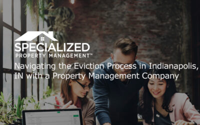 Navigating the Eviction Process in Indianapolis, IN