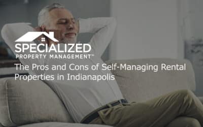 The Pros and Cons of Self-Managing Rental Properties in Indianapolis
