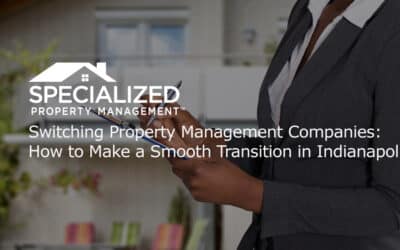Switching Property Management Companies: How to Make a Smooth Transition
