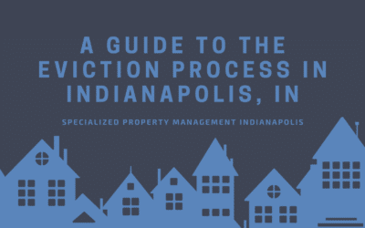 A Guide to the Eviction Process in Indianapolis, IN