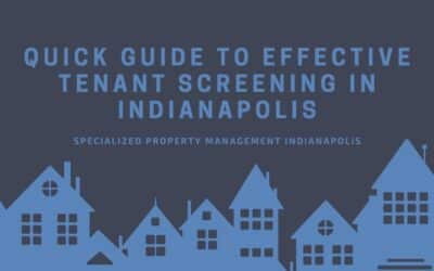 Quick Guide to Effective Tenant Screening in Indianapolis