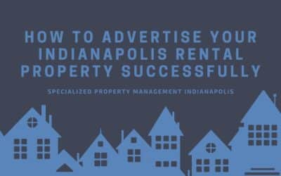 How to Advertise Your Indianapolis Rental Property Successfully