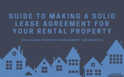 Guide to Making a Solid Lease Agreement for Your Rental Property