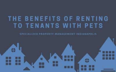 The Benefits of Renting to Tenants With Pets