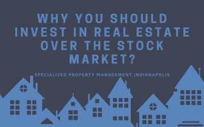Why You Should Invest in Real Estate Over the Stock Market?