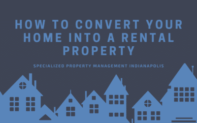 How to Convert Your Home into a Rental Property