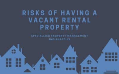 Risks of Having a Vacant Rental Property