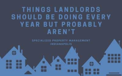 Things Landlords Should Be Doing Every Year But Probably Aren’t