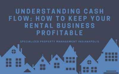 Understanding Cash Flow: How to Keep Your Rental Business Profitable