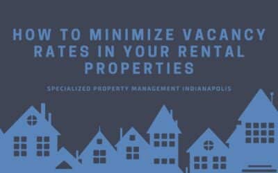 How to Minimize Vacancy Rates in Your Rental Properties
