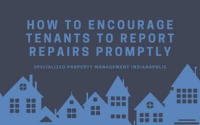 How to Encourage Tenants to Report Repairs Promptly